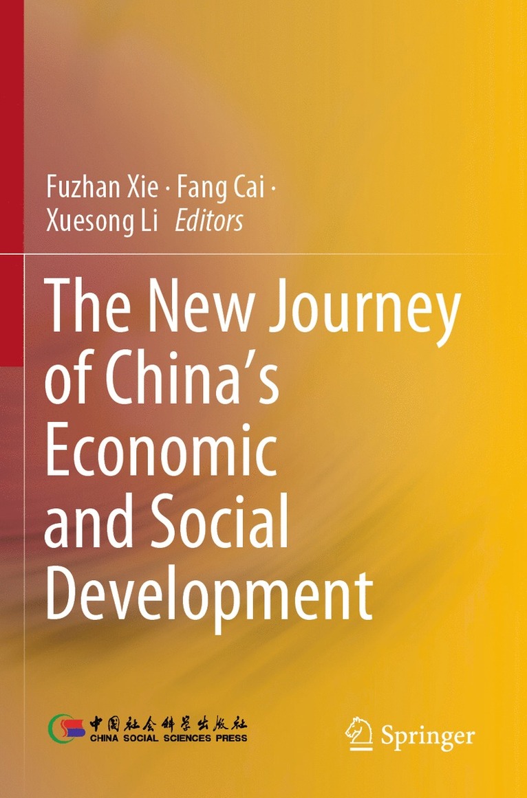 Fuzhan Xie, Fang Cai, Xuesong Li - New Journey of China’s Economic and Social Development, Häftad