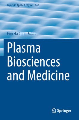 bokomslag Plasma Biosciences and Medicine