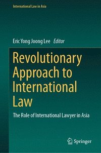 bokomslag Revolutionary Approach to International Law