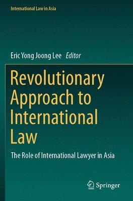 bokomslag Revolutionary Approach to International Law