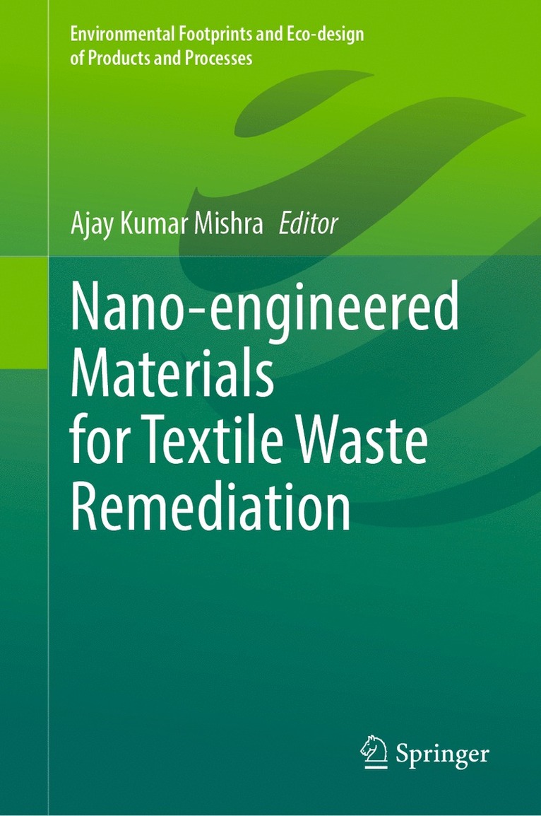 Nano-engineered Materials for Textile Waste Remediation 1