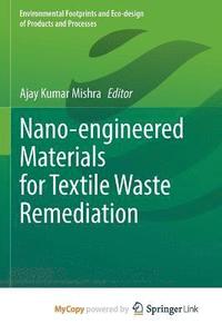 bokomslag Nano-engineered Materials for Textile Waste Remediation