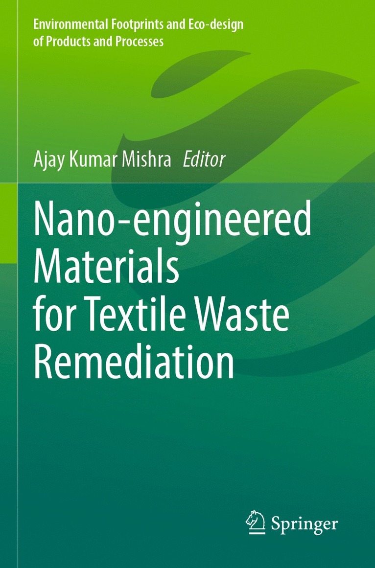 Ajay Kumar Mishra - Nano-engineered Materials for Textile Waste Remediation, Häftad