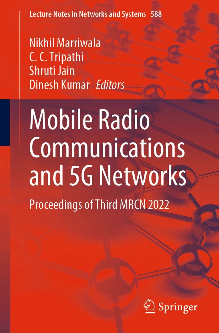 Nikhil Marriwala, C.C. Tripathi, Shruti Jain, Dinesh Kumar, C. C. Tripathi - Mobile Radio Communications and 5G Networks, Häftad