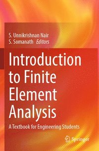 bokomslag Introduction to Finite Element Analysis
