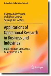 bokomslag Applications of Operational Research in Business and Industries