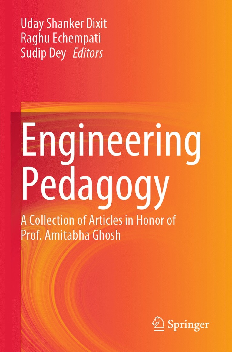 Uday Shanker Dixit, Raghu Echempati, Sudip Dey - Engineering Pedagogy, Häftad