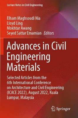 Elham Maghsoudi Nia, Lloyd Ling, Mokhtar Awang, Seyed Sattar Emamian - Advances in Civil Engineering Materials, Häftad
