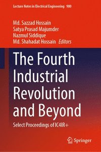bokomslag The Fourth Industrial Revolution and Beyond