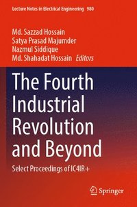 bokomslag The Fourth Industrial Revolution and Beyond