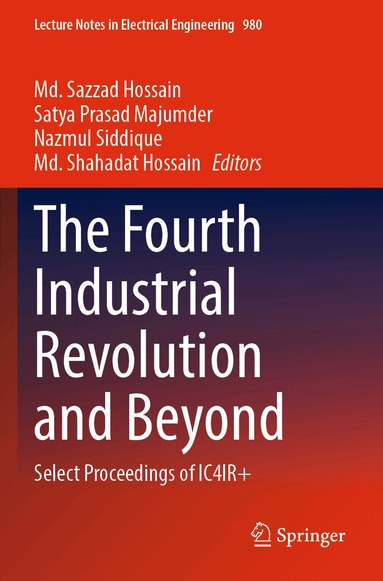 Md. Sazzad Hossain, Satya Prasad Majumder, Nazmul Siddique, Md. Shahadat Hossain - Fourth Industrial Revolution and Beyond, Häftad