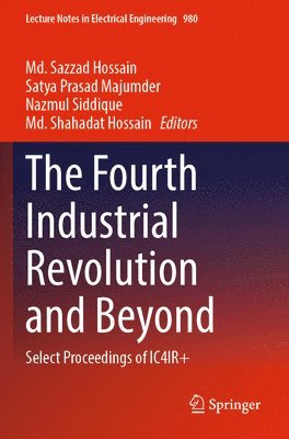 Md. Sazzad Hossain, Satya Prasad Majumder, Nazmul Siddique, Md. Shahadat Hossain, MD Sazzad Hossain - Fourth Industrial Revolution and Beyond, Häftad