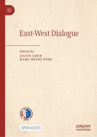 Lujun Chen, Karl-Heinz Pohl - East-West Dialogue, Inbunden