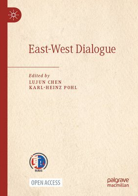 Lujun Chen, Karl-Heinz Pohl - East-West Dialogue, Häftad