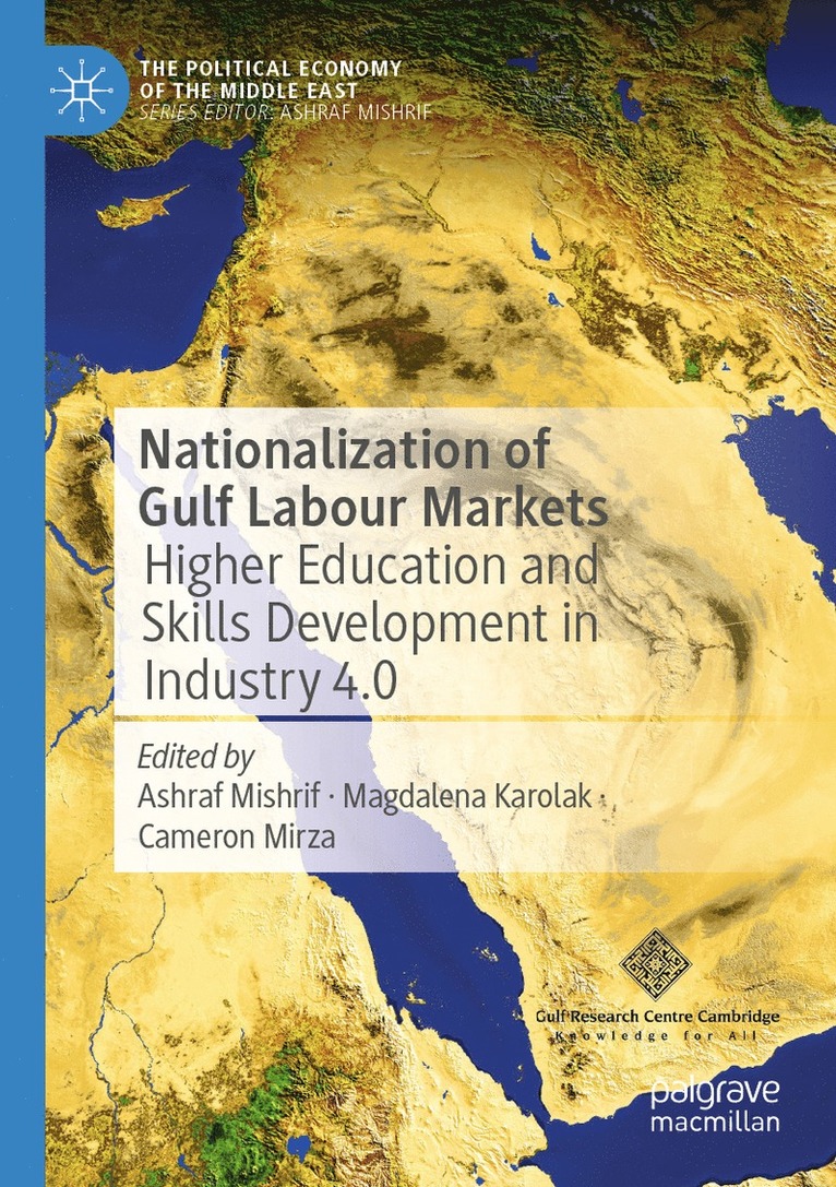 Ashraf Mishrif, Magdalena Karolak, Cameron Mirza - Nationalization of Gulf Labour Markets, Häftad