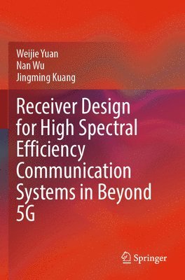 Receiver Design for High Spectral Efficiency Communication Systems in Beyond 5G 1