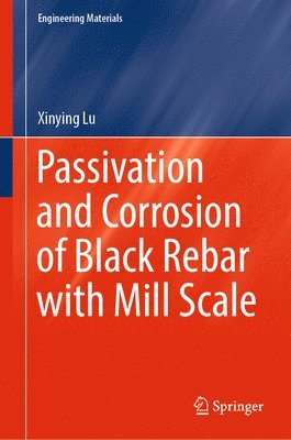 Passivation and Corrosion of Black Rebar with Mill Scale 1