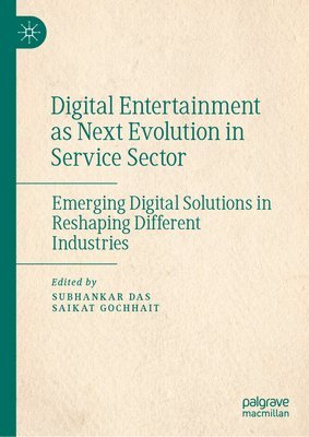 Digital Entertainment as Next Evolution in Service Sector 1