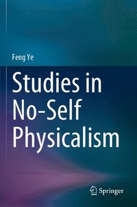 bokomslag Studies in No-Self Physicalism