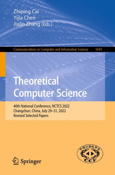 Zhiping Cai, Yijia Chen, Jialin Zhang - Theoretical Computer Science, Häftad