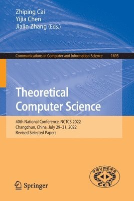 Zhiping Cai, Yijia Chen, Jialin Zhang - Theoretical Computer Science, Häftad