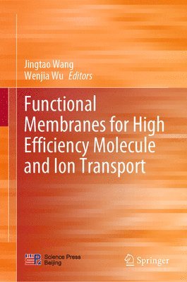 Functional Membranes for High Efficiency Molecule and Ion Transport 1