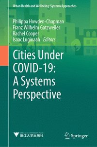 bokomslag Cities Under COVID-19: A Systems Perspective