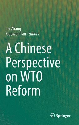 bokomslag Chinese Perspective on WTO Reform