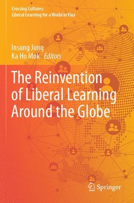 bokomslag Reinvention of Liberal Learning Around the Globe
