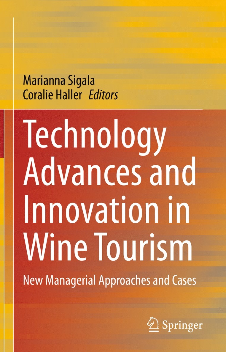 Marianna Sigala, Coralie Haller - Technology Advances and Innovation in Wine Tourism, Inbunden
