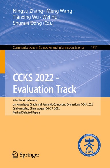 Ningyu Zhang, Meng Wang, Tianxing Wu, Wei Hu, Shumin Deng - CCKS 2022 - Evaluation Track, Häftad