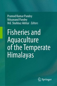 bokomslag Fisheries and Aquaculture of the Temperate Himalayas