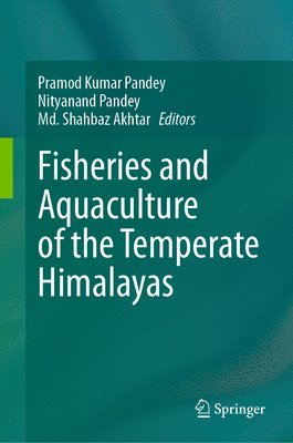 bokomslag Fisheries and Aquaculture of the Temperate Himalayas