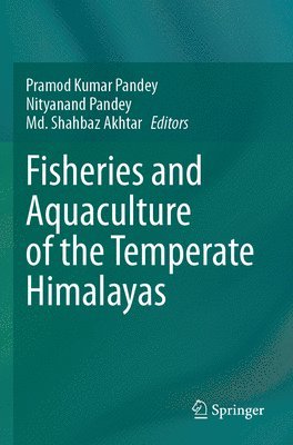 Fisheries and Aquaculture of the Temperate Himalayas 1