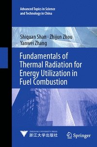 bokomslag Fundamentals of Thermal Radiation for Energy Utilization in Fuel Combustion