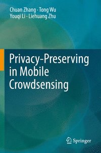 bokomslag Privacy-Preserving in Mobile Crowdsensing