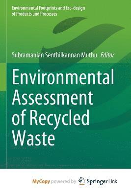 bokomslag Environmental Assessment of Recycled Waste