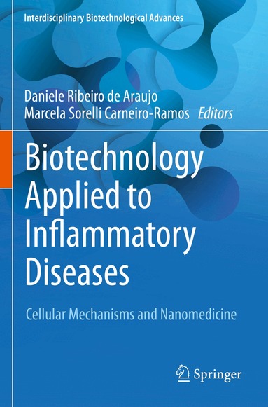 Daniele Ribeiro de Araujo, Marcela Carneiro-Ramos - Biotechnology Applied to Inflammatory Diseases, Häftad