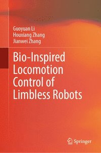 bokomslag Bio-Inspired Locomotion Control of Limbless Robots
