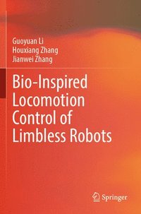 bokomslag Bio-Inspired Locomotion Control of Limbless Robots