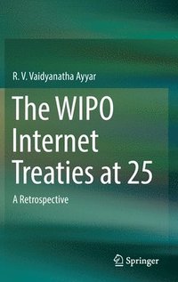 bokomslag The WIPO Internet Treaties at 25