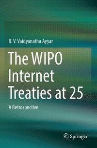 bokomslag The WIPO Internet Treaties at 25