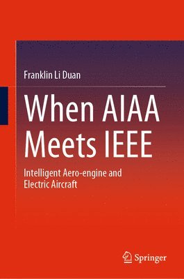 bokomslag When AIAA Meets IEEE