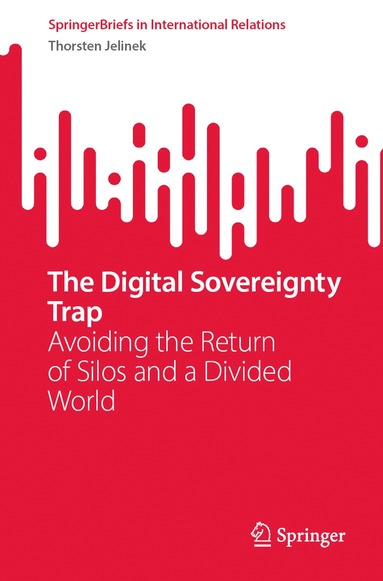 Thorsten Jelinek - Digital Sovereignty Trap, Häftad