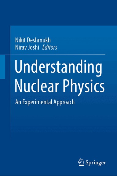Nikit Deshmukh, Nirav Joshi - Understanding Nuclear Physics, Inbunden