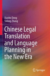 bokomslag Chinese Legal Translation and Language Planning in the New Era