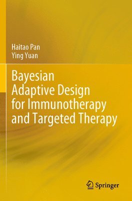 bokomslag Bayesian Adaptive Design for Immunotherapy and Targeted Therapy