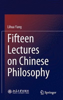 bokomslag Fifteen Lectures on Chinese Philosophy