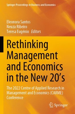 bokomslag Rethinking Management and Economics in the New 20's