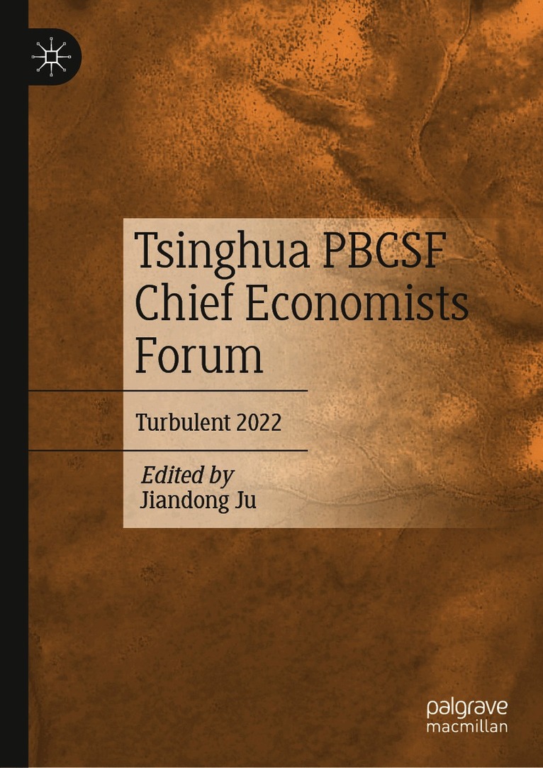 Jiandong Ju - Tsinghua PBCSF Chief Economists Forum, Inbunden